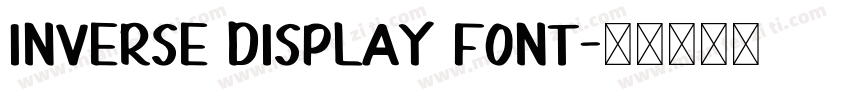 Inverse Display Font字体转换